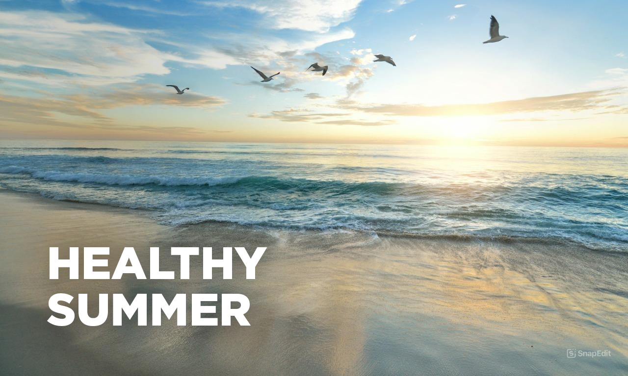 Healthy summer